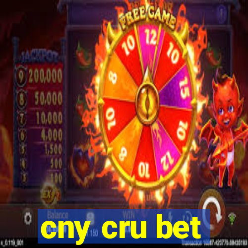 cny cru bet